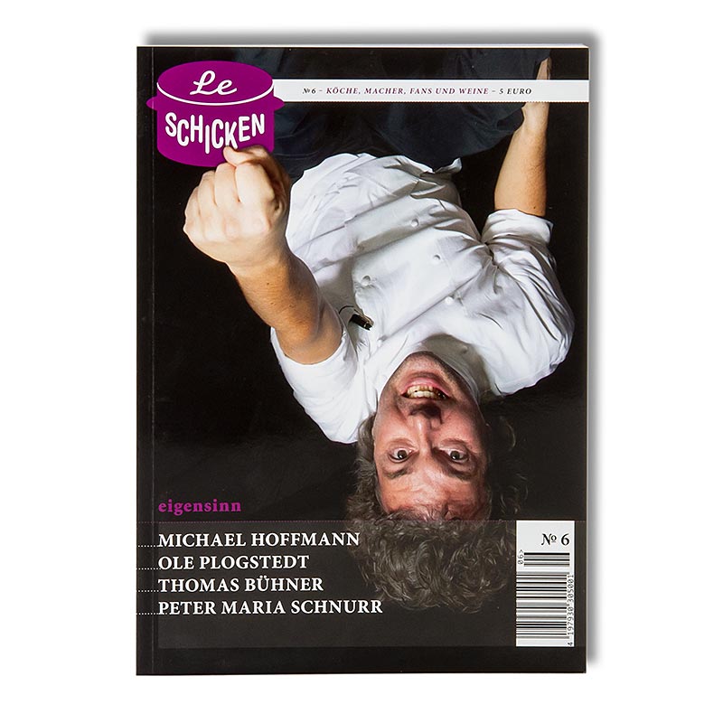 "Le Schicken" – Food Fanzine, tidning nr 6: Eigensinn, 1 st
